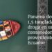Panamá decomisa 1,5 toneladas de droga en un contenedor proveniente de Ecuador