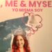 I, Me & Myself: Yo Misma Soy