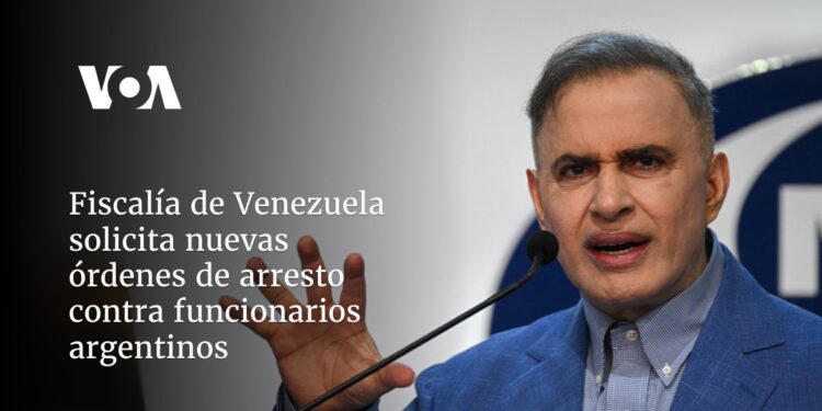 Fiscalía de Venezuela emtite nuevas órdenes de arresto contra funcionarios argentinos