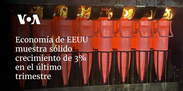 Economía de EEUU muestra sólido crecimiento de 3% en el último trimestre