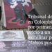 Tribunal de Paz en Colombia lleva por primera vez a juicio a un exmilitar por “falsos positivos”
