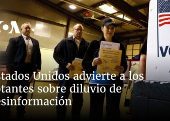 Estados Unidos advierte a los votantes sobre diluvio de desinformación