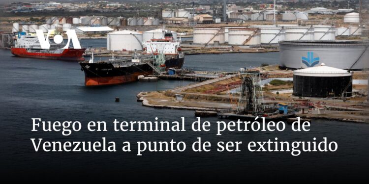 Fuego en terminal de petróleo de Venezuela a punto de ser extinguido