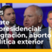 Inmigración, aborto y política exterior