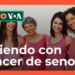 ¿Cómo enfrentar el diagnóstico de cáncer de seno?