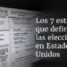 ¿Cuáles son los siete estados que definirán las elecciones en Estados Unidos y por qué?