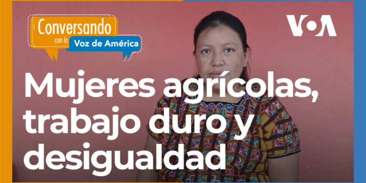 La historia de una guatemalteca que vive y trabaja en el área rural del país