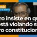 La investigación a Petro por el Tribunal Electoral… ¿Una violación a su fuero constitucional?