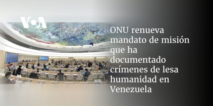 ONU renueva mandato de misión que ha documentado crímenes de lesa humanidad en Venezuela