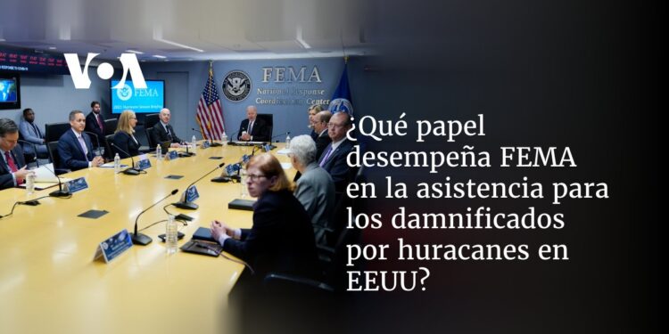 ¿Qué papel desempeña FEMA en la asistencia para los damnificados por huracanes en EEUU?