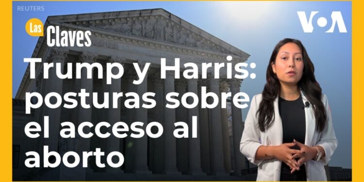 Trump y Harris: posturas sobre el acceso al aborto