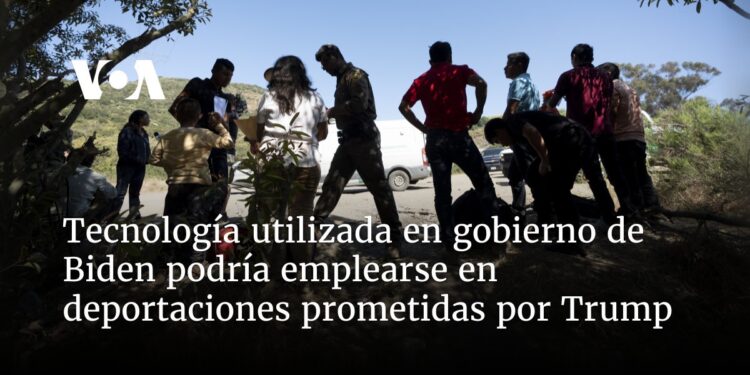 Tecnología utilizada en gobierno de Biden podría emplearse en deportaciones prometidas por Trump