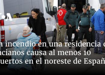 Un incendio en una residencia de ancianos causa al menos 10 muertos en el noreste de España