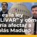 Aprueban "Ley Bolivar" en la Cámara de Representantes: cómo podría cortar el flujo financiero a Nicolás Maduro