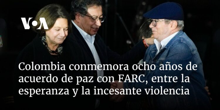 Colombia conmemora ocho años de acuerdo de paz con FARC, entre la esperanza y la incesante violencia