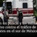 Mueren un policía y un militar en operativo contra tráfico de migrantes en el sur de México