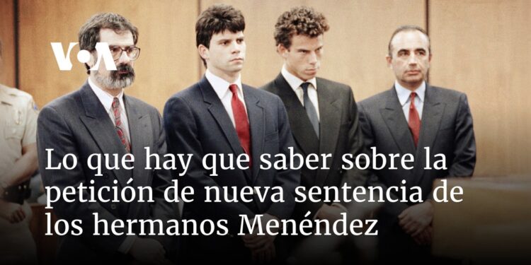 Lo que hay que saber sobre la petición de nueva sentencia de los hermanos Menéndez