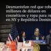 Desmantelan red que robó 2 millones de dólares en cosméticos y ropa para revender en NY y República Dominicana
