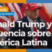Qué esperar del regreso del presidente Donald Trump en política exterior