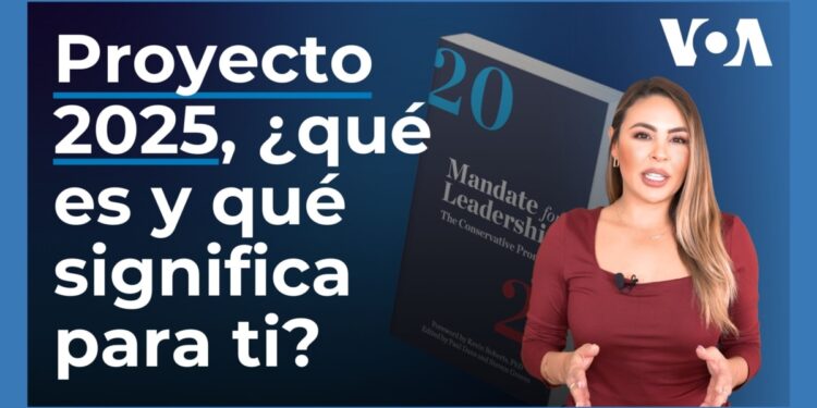 ¿Qué es el Proyecto 2025 y cómo quiere reestructurar el gobierno federal de EEUU?