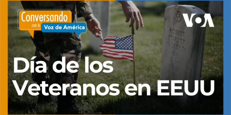 EEUU recuerda a los Veteranos de Guerra por su dedicación y amor a la nación