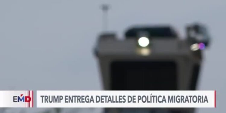 Trump revela detalles de política migratoria