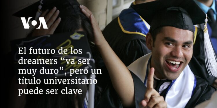 El futuro de los dreamers “va ser muy duro”, pero un título universitario puede ser clave