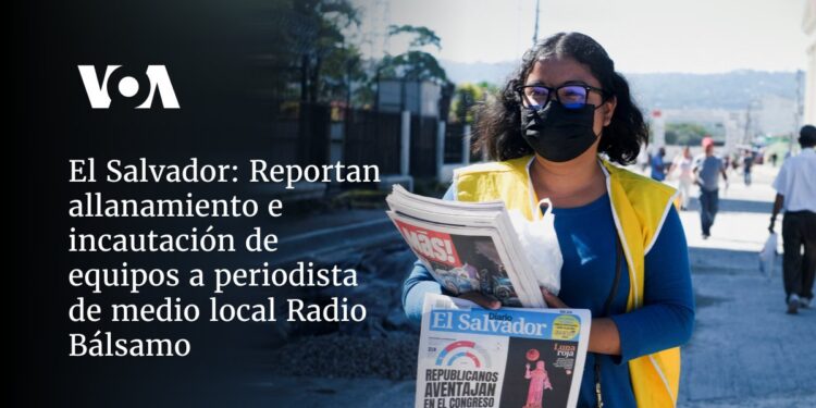 Reportan allanamiento e incautación de equipos a periodista de Radio Bálsamo