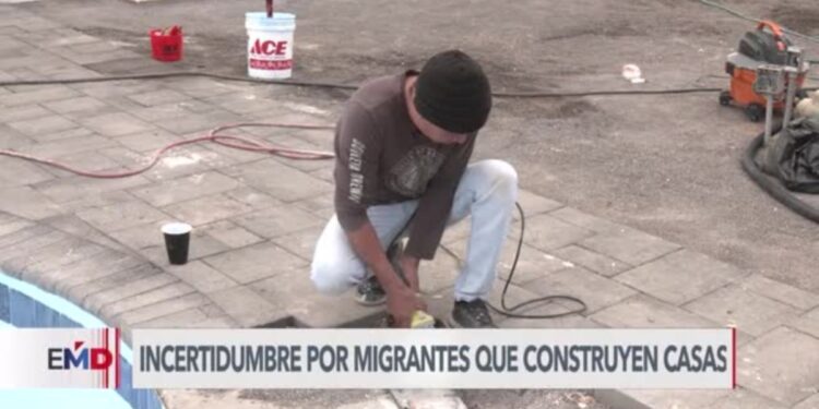Incertidumbre en la industria de la construcción por riesgo de perder mano de obra de migrantes