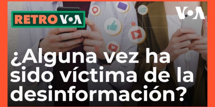 Retro VOA: ¿Alguna vez ha sido víctima de la desinformación?