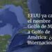 EEUU ya cambió el nombre del Golfo de México a Golfo de América: ¿aplica internacionalmente?