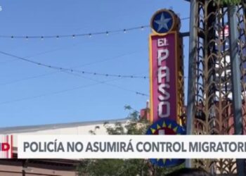 Policía de El Paso asegura que no asumirá funciones de autoridades migratorias federales