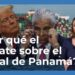 EEUU, China y el Canal de Panamá: ¿Cuál es la historia?